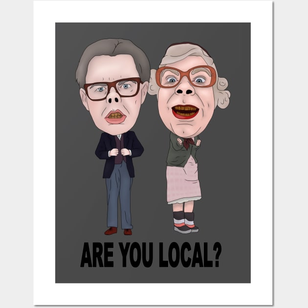 The League of Gentlemen Inspired Tubbs and Edward Are You Local Ilustration Wall Art by MelancholyDolly